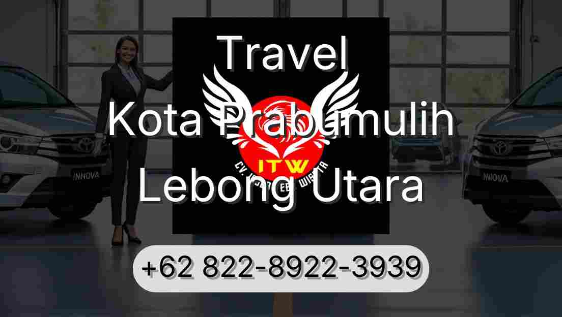 Travel Kota Prabumulih Lebong Utara
