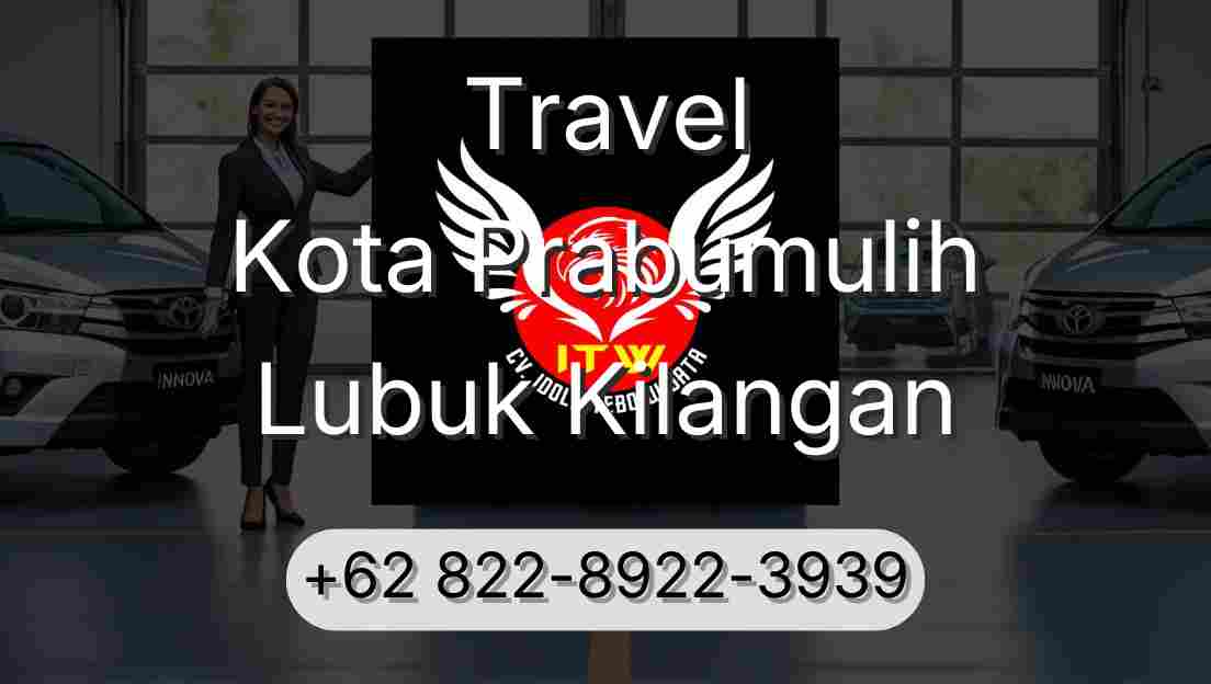 Travel Kota Prabumulih Lubuk Kilangan