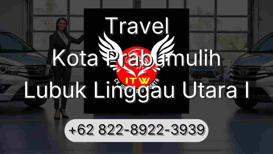 Travel Kota Prabumulih Lubuk Linggau Utara I