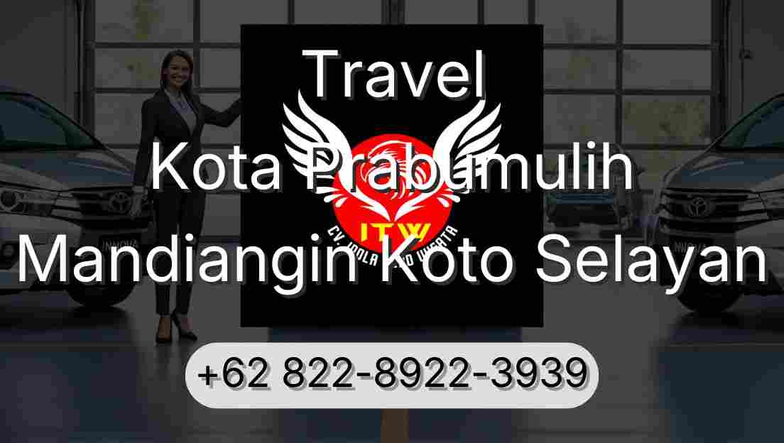 Travel Kota Prabumulih Mandiangin Koto Selayan