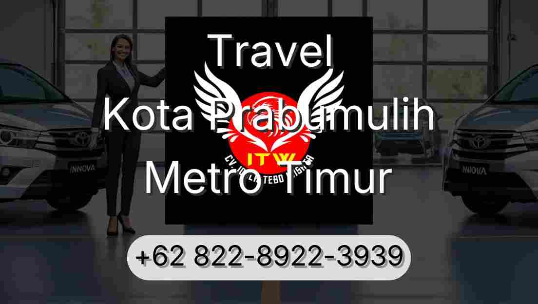 Travel Kota Prabumulih Metro Timur