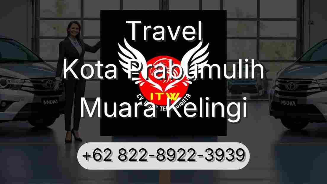 Travel Kota Prabumulih Muara Kelingi