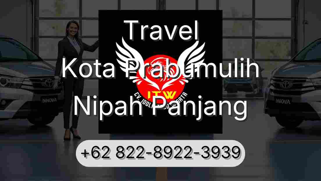 Travel Kota Prabumulih Nipah Panjang