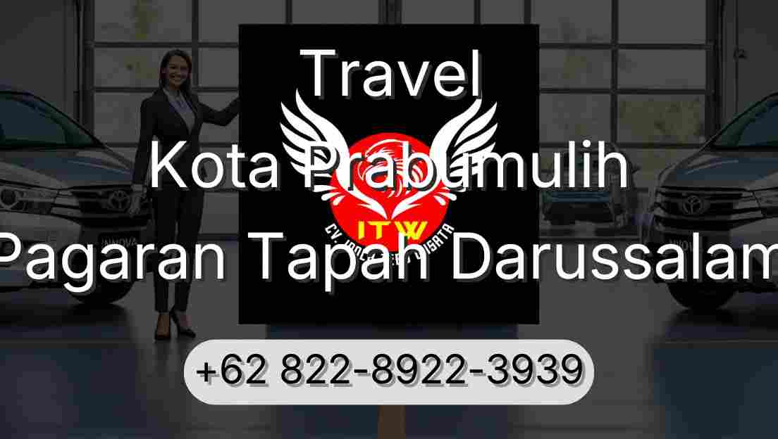 Travel Kota Prabumulih Pagaran Tapah Darussalam