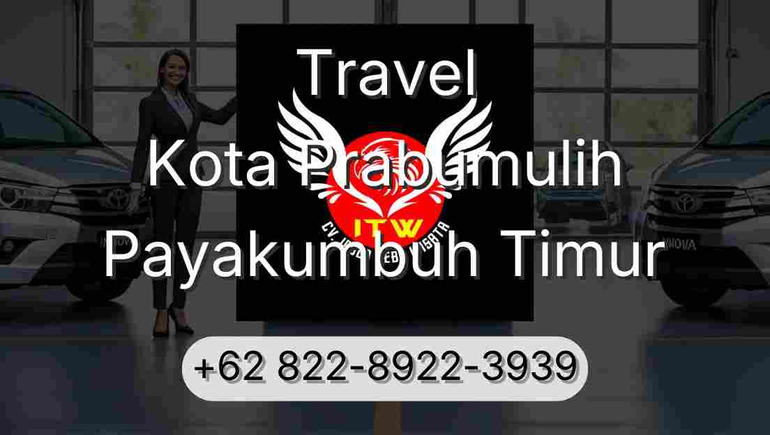 Travel Kota Prabumulih Payakumbuh Timur