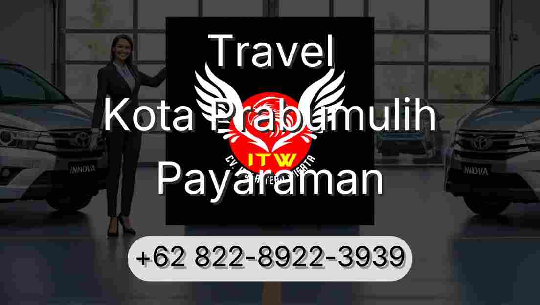Travel Kota Prabumulih Payaraman