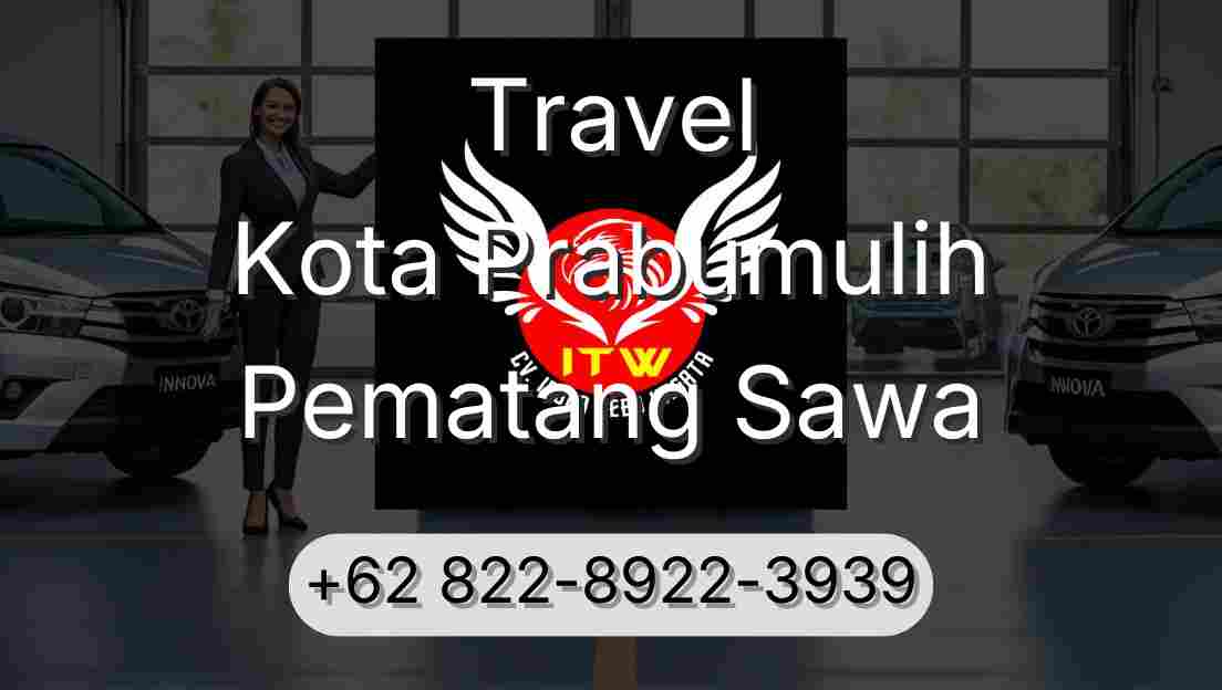 Travel Kota Prabumulih Pematang Sawa
