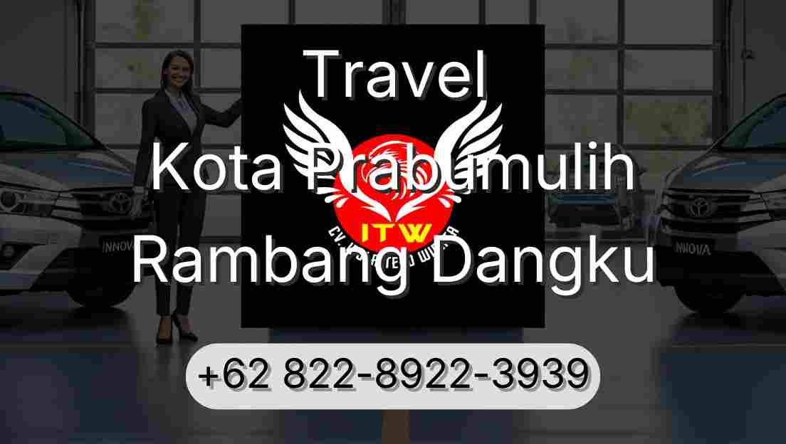 Travel Kota Prabumulih Rambang Dangku