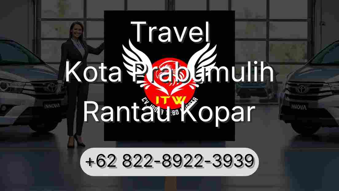Travel Kota Prabumulih Rantau Kopar