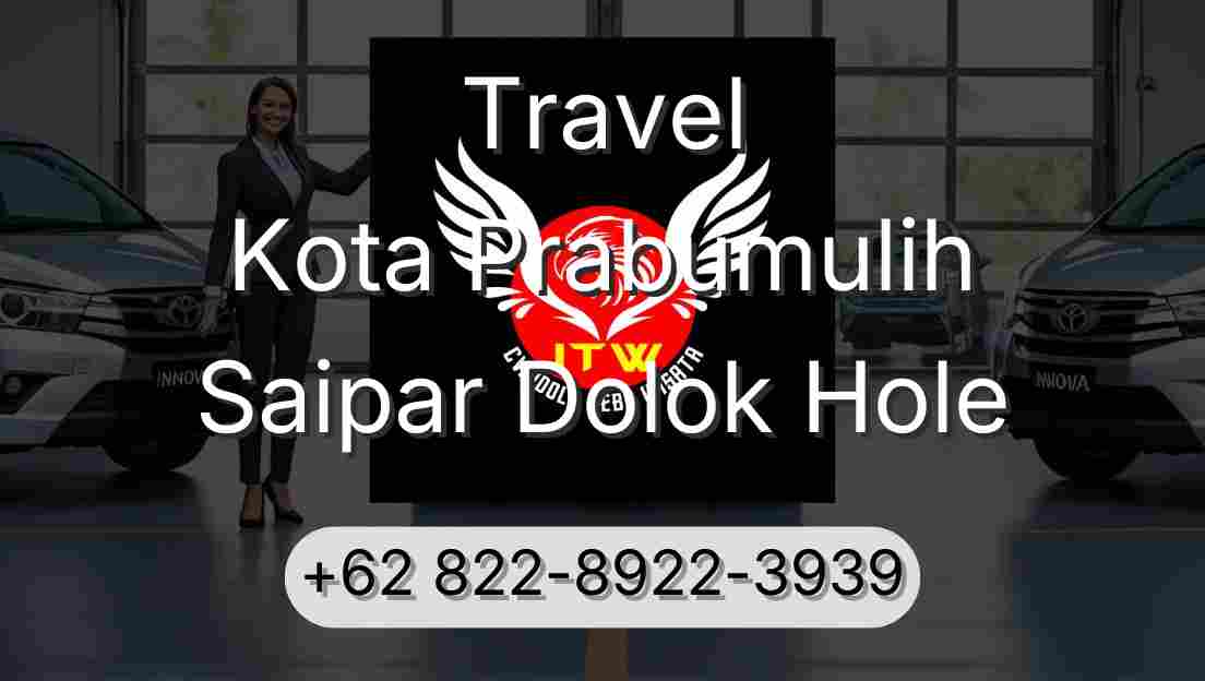 Travel Kota Prabumulih Saipar Dolok Hole