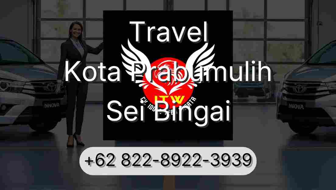 Travel Kota Prabumulih Sei Bingai