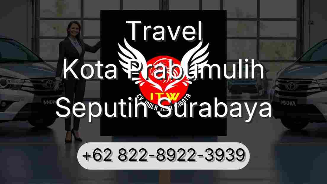 Travel Kota Prabumulih Seputih Surabaya