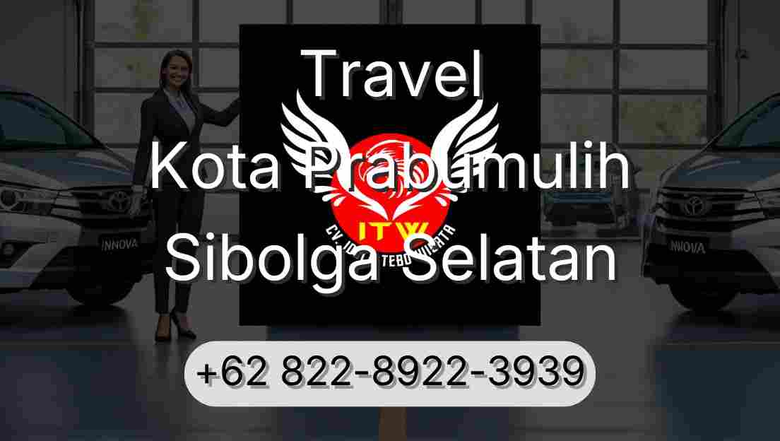Travel Kota Prabumulih Sibolga Selatan
