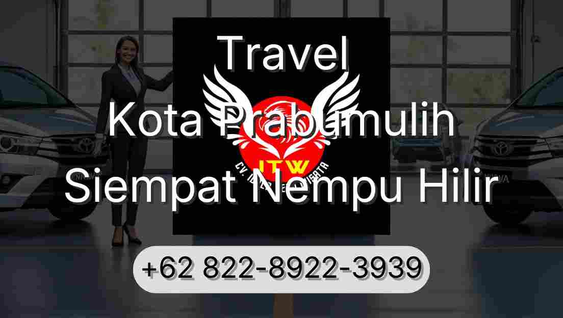 Travel Kota Prabumulih Siempat Nempu Hilir