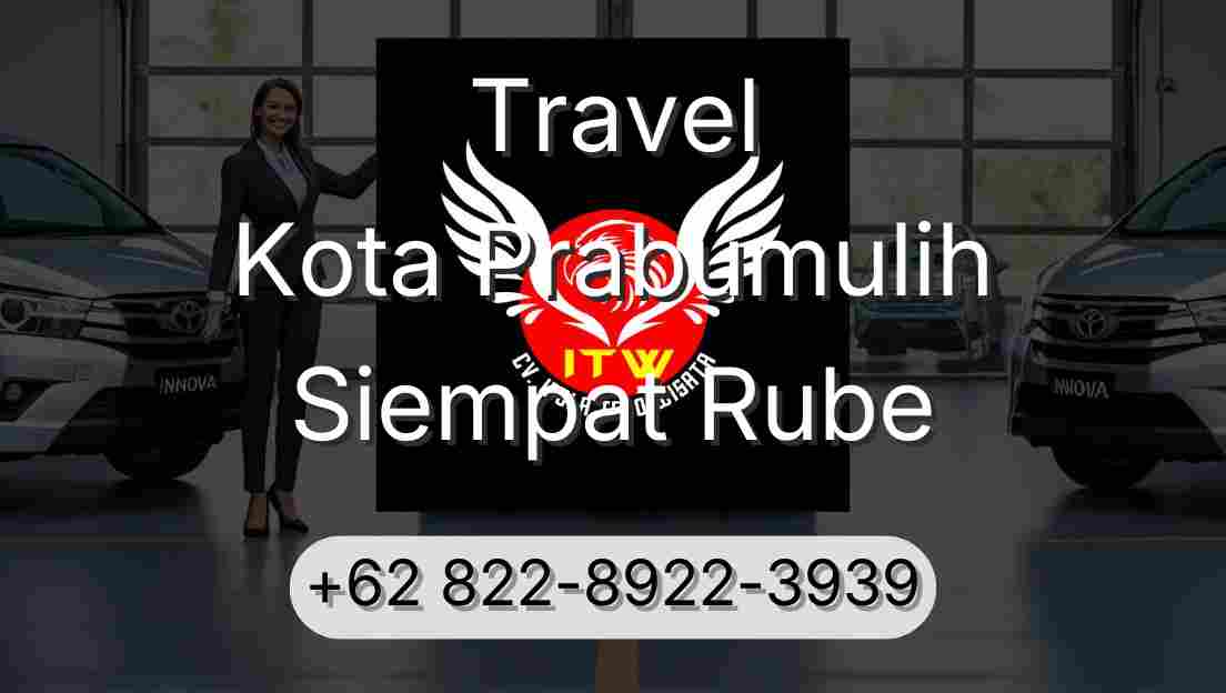 Travel Kota Prabumulih Siempat Rube