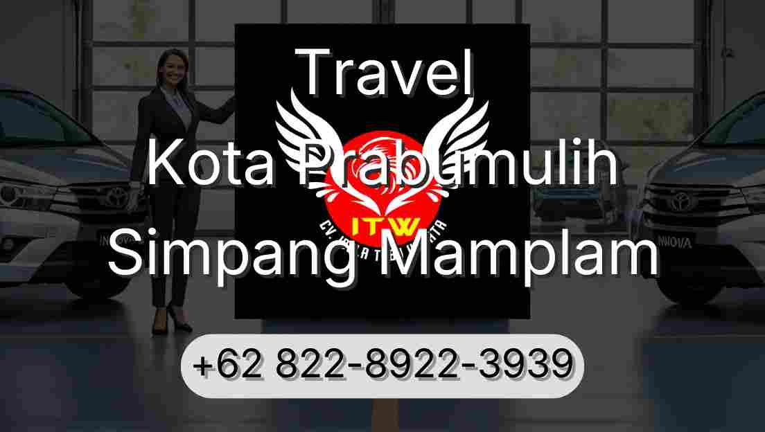 Travel Kota Prabumulih Simpang Mamplam