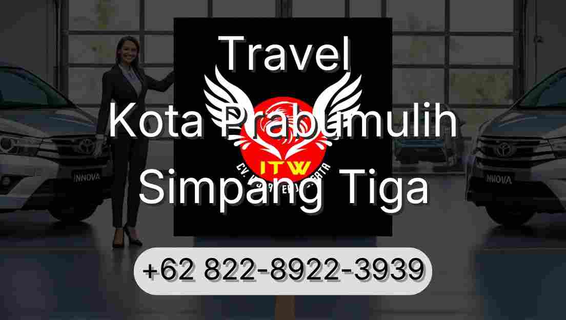 Travel Kota Prabumulih Simpang Tiga