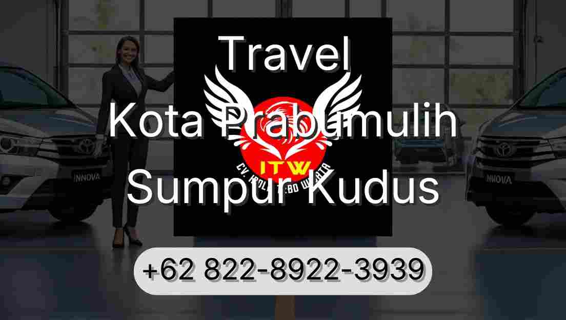 Travel Kota Prabumulih Sumpur Kudus
