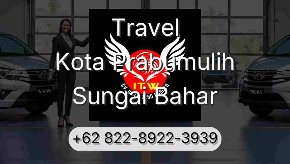 Travel Kota Prabumulih Sungai Bahar