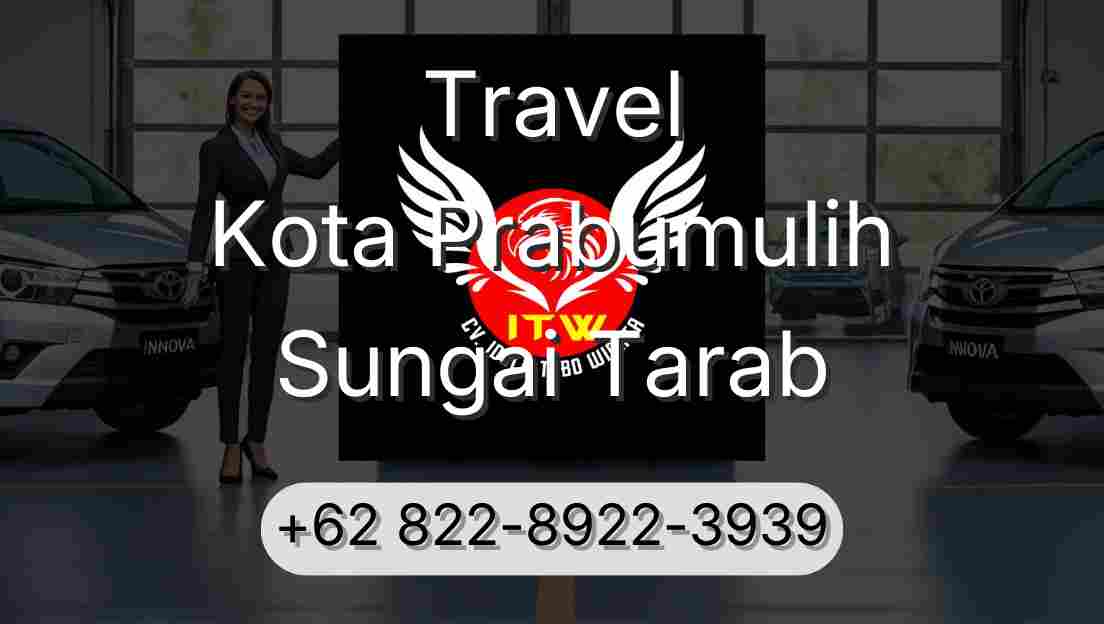 Travel Kota Prabumulih Sungai Tarab