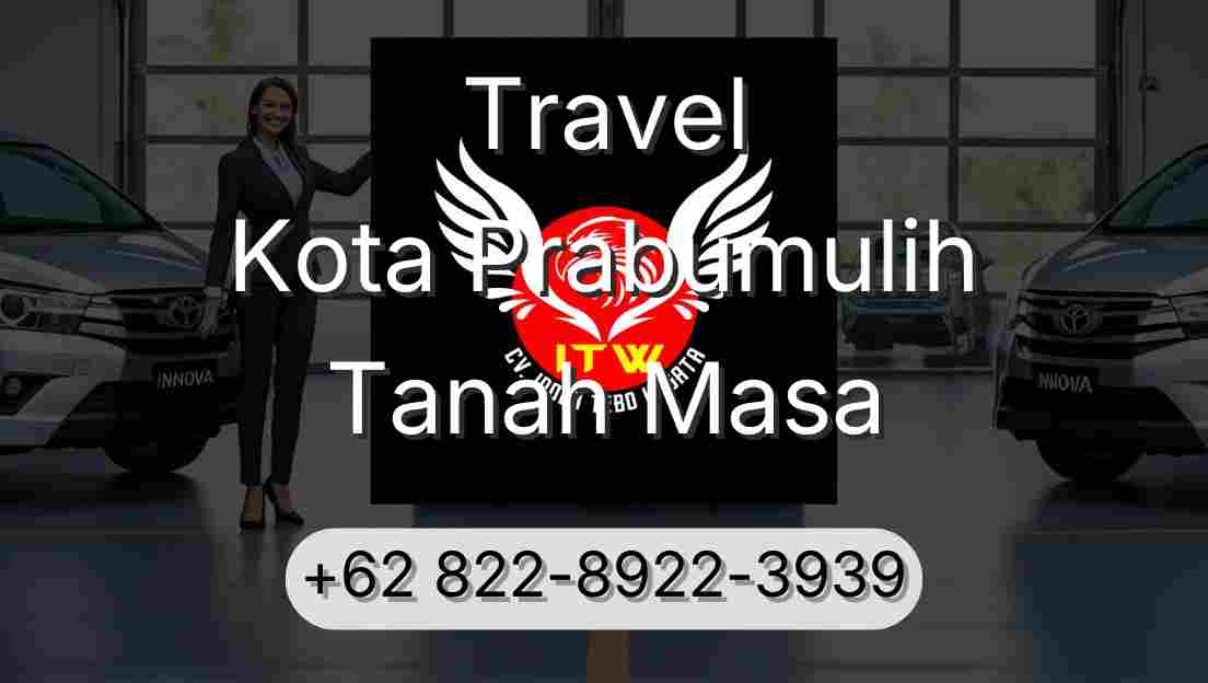 Travel Kota Prabumulih Tanah Masa