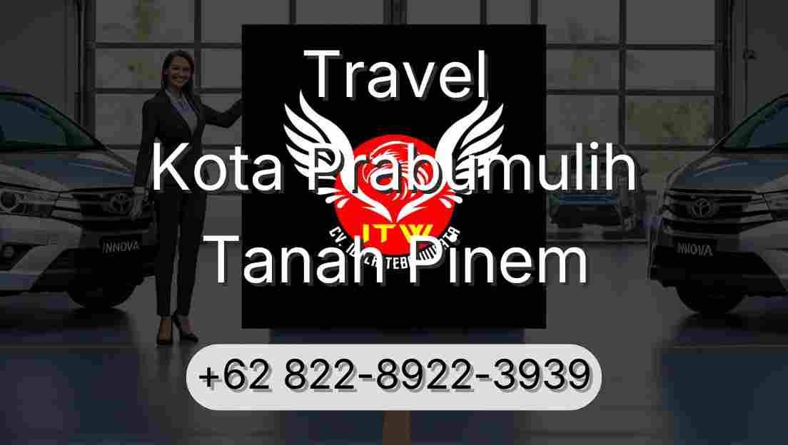 Travel Kota Prabumulih Tanah Pinem