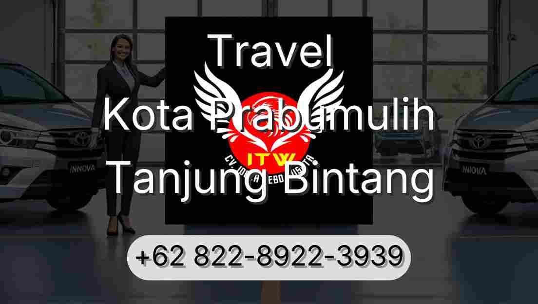 Travel Kota Prabumulih Tanjung Bintang