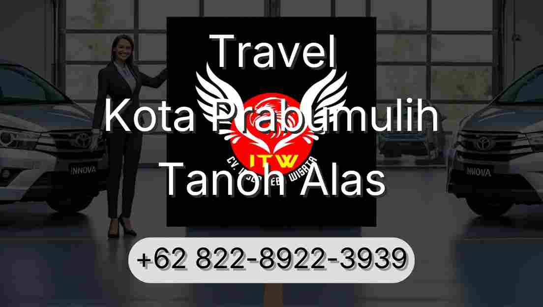 Travel Kota Prabumulih Tanoh Alas
