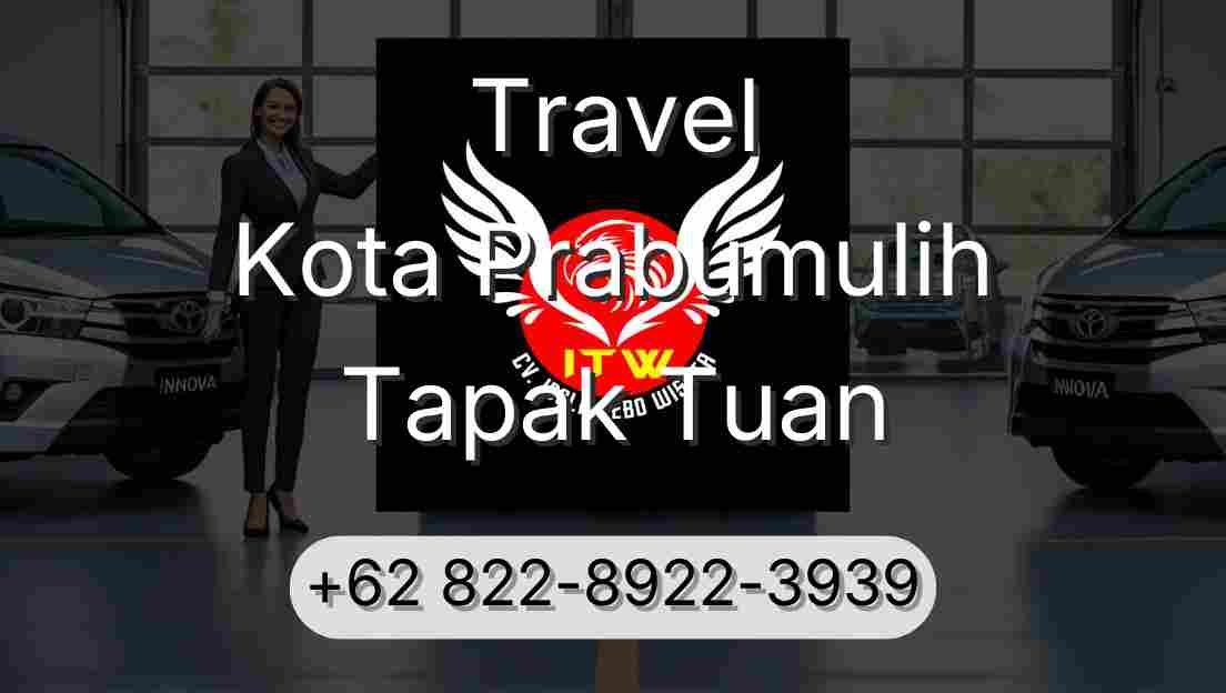 Travel Kota Prabumulih Tapak Tuan