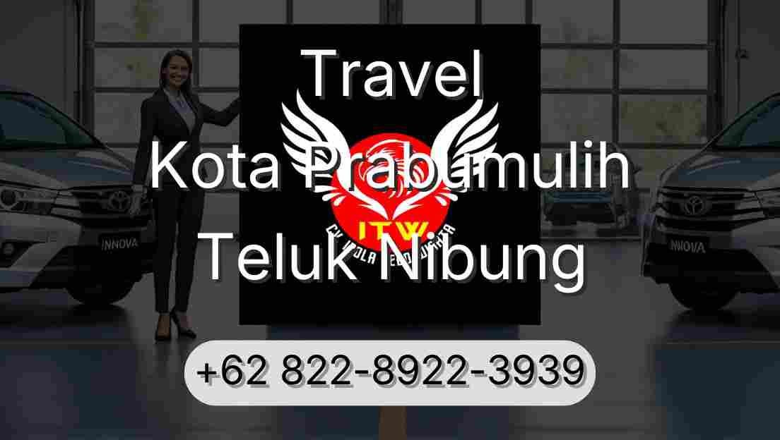 Travel Kota Prabumulih Teluk Nibung