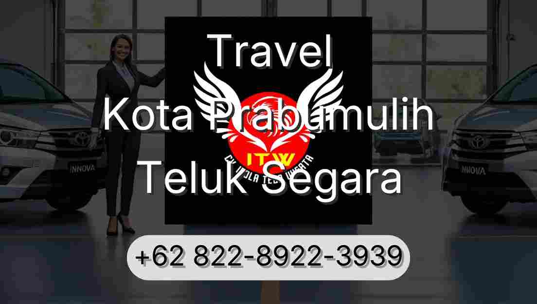 Travel Kota Prabumulih Teluk Segara