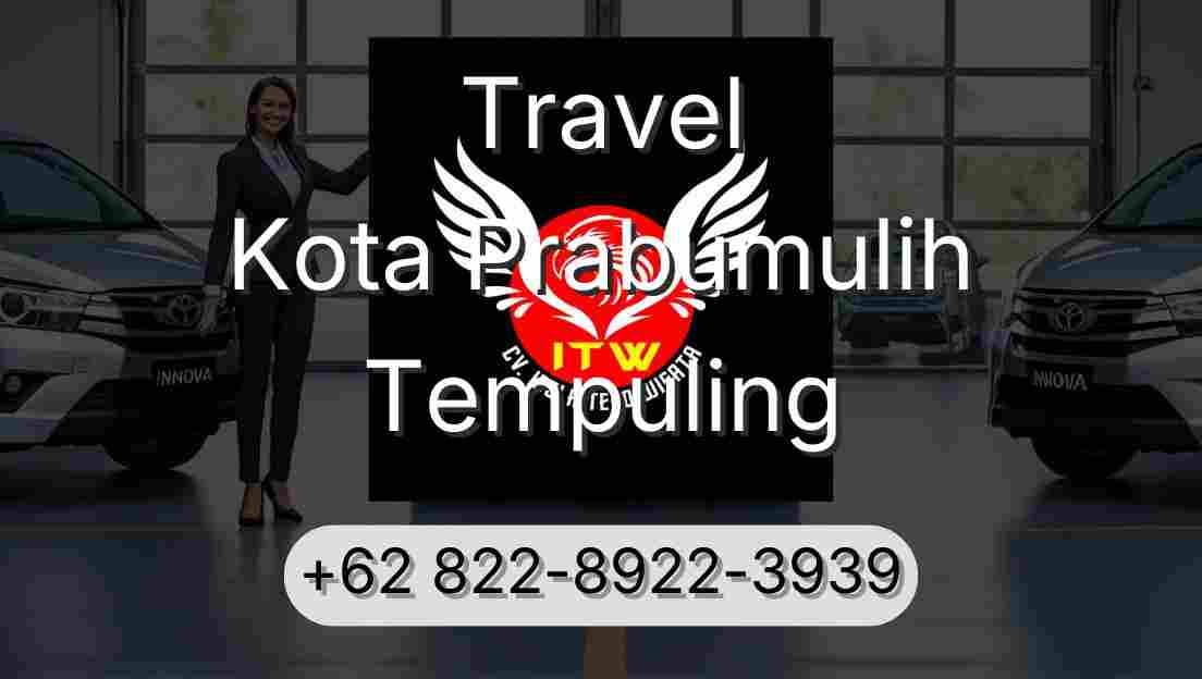 Travel Kota Prabumulih Tempuling