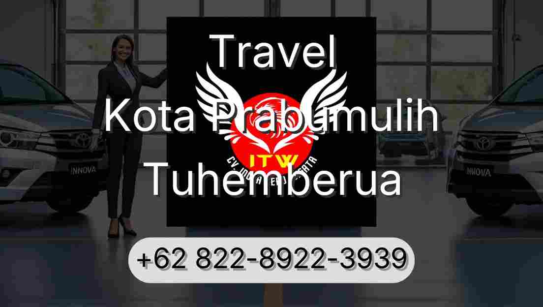 Travel Kota Prabumulih Tuhemberua
