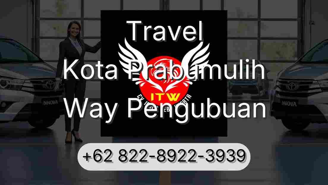 Travel Kota Prabumulih Way Pengubuan