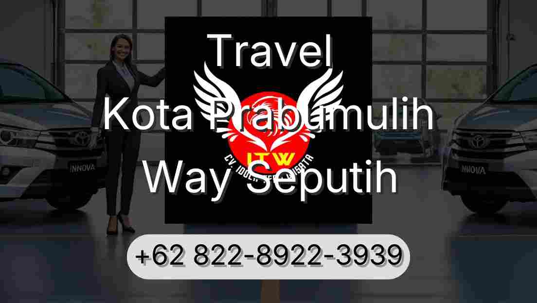 Travel Kota Prabumulih Way Seputih