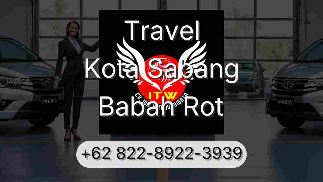 Travel Kota Sabang Babah Rot