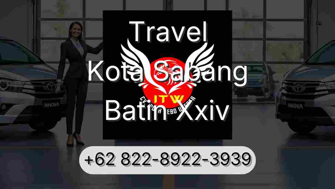 Travel Kota Sabang Batin Xxiv