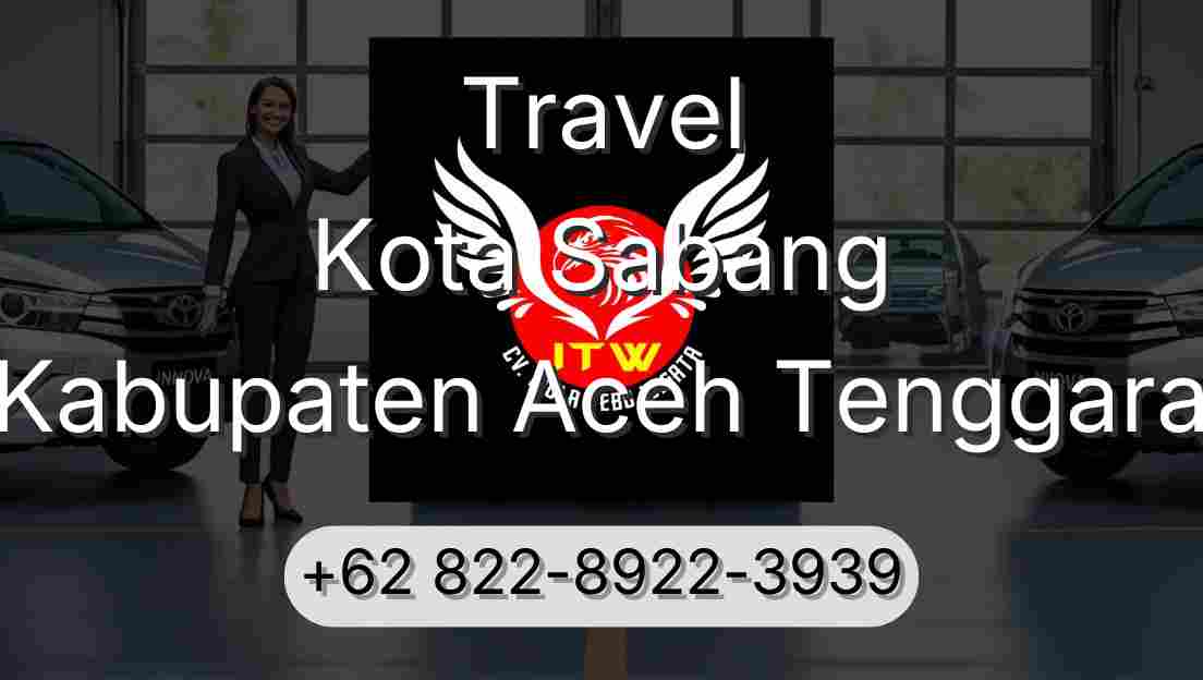 Travel Kota Sabang Kabupaten Aceh Tenggara