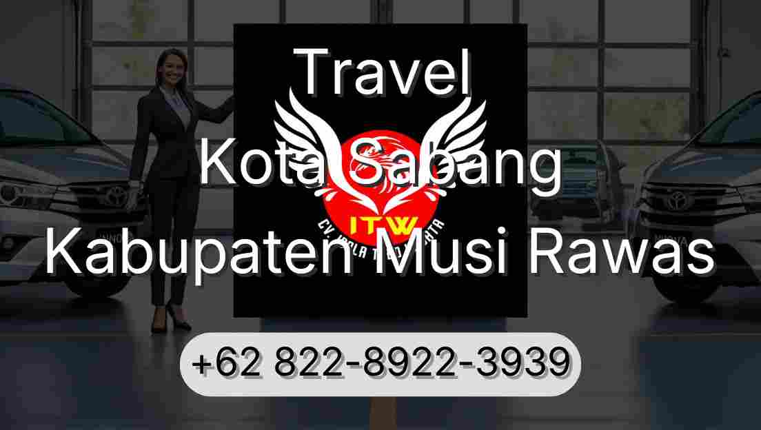 Travel Kota Sabang Kabupaten Musi Rawas