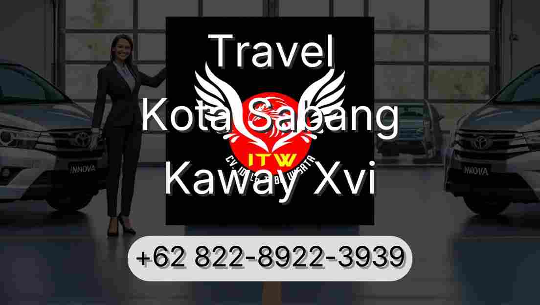 Travel Kota Sabang Kaway Xvi