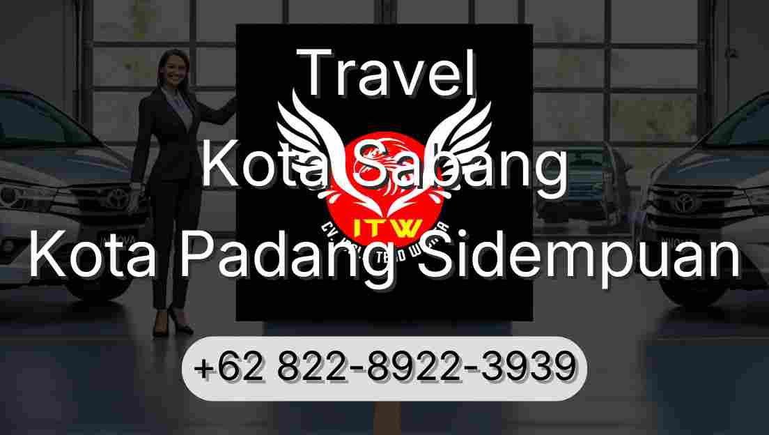 Travel Kota Sabang Kota Padang Sidempuan