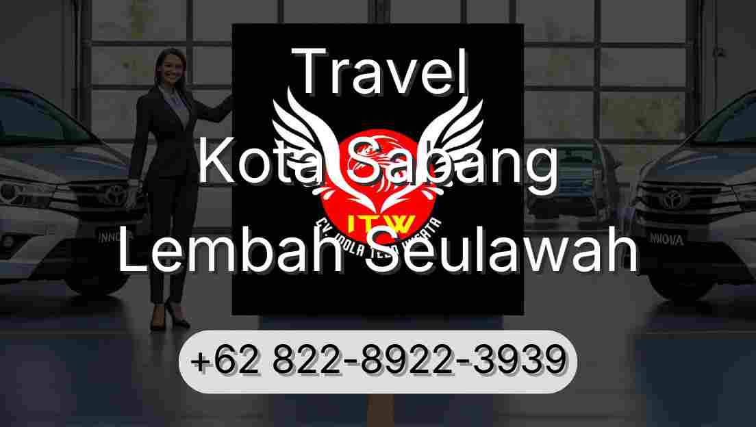 Travel Kota Sabang Lembah Seulawah