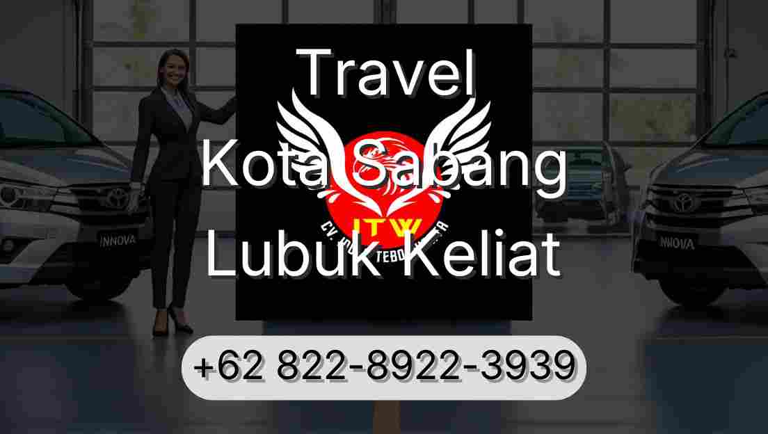 Travel Kota Sabang Lubuk Keliat