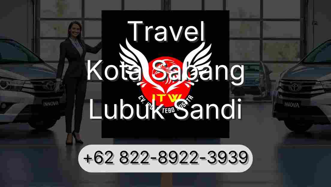 Travel Kota Sabang Lubuk Sandi