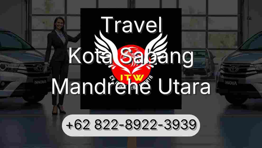 Travel Kota Sabang Mandrehe Utara
