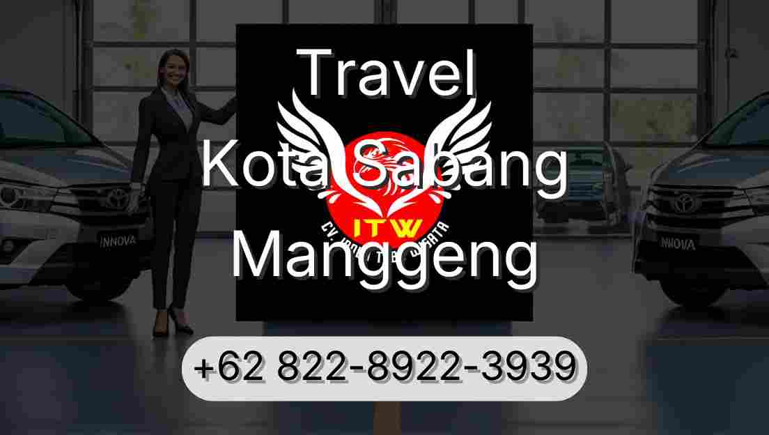 Travel Kota Sabang Manggeng