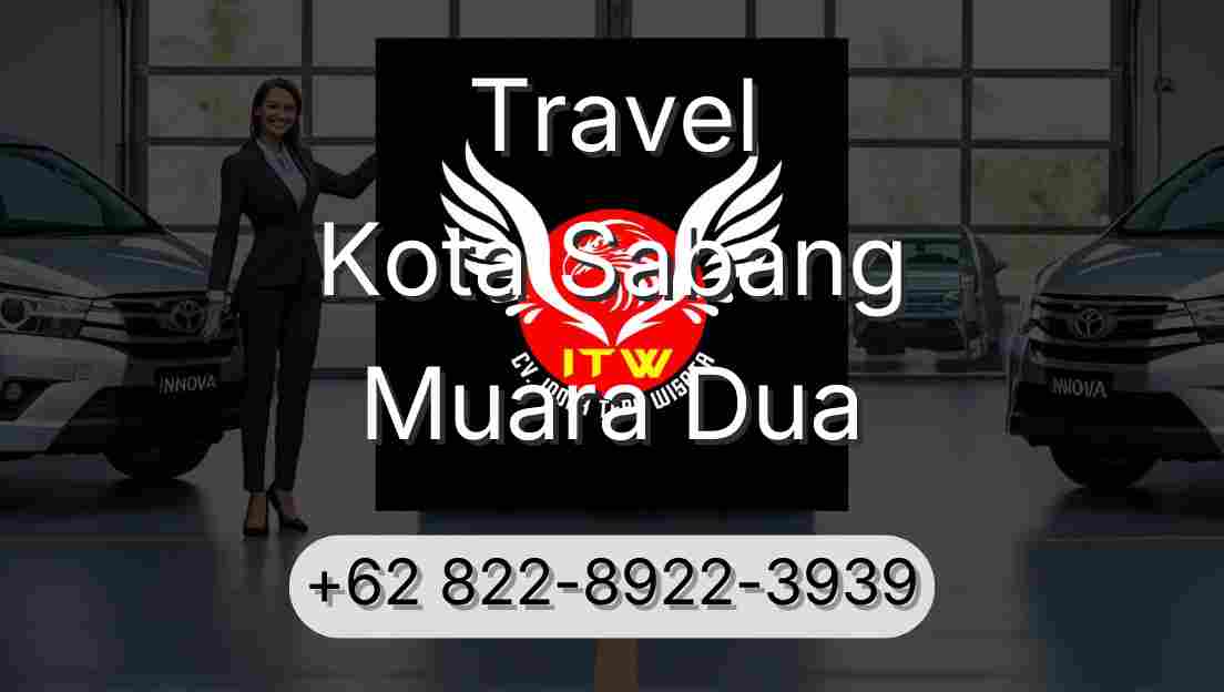 Travel Kota Sabang Muara Dua