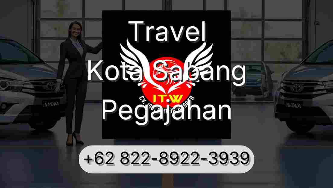 Travel Kota Sabang Pegajahan