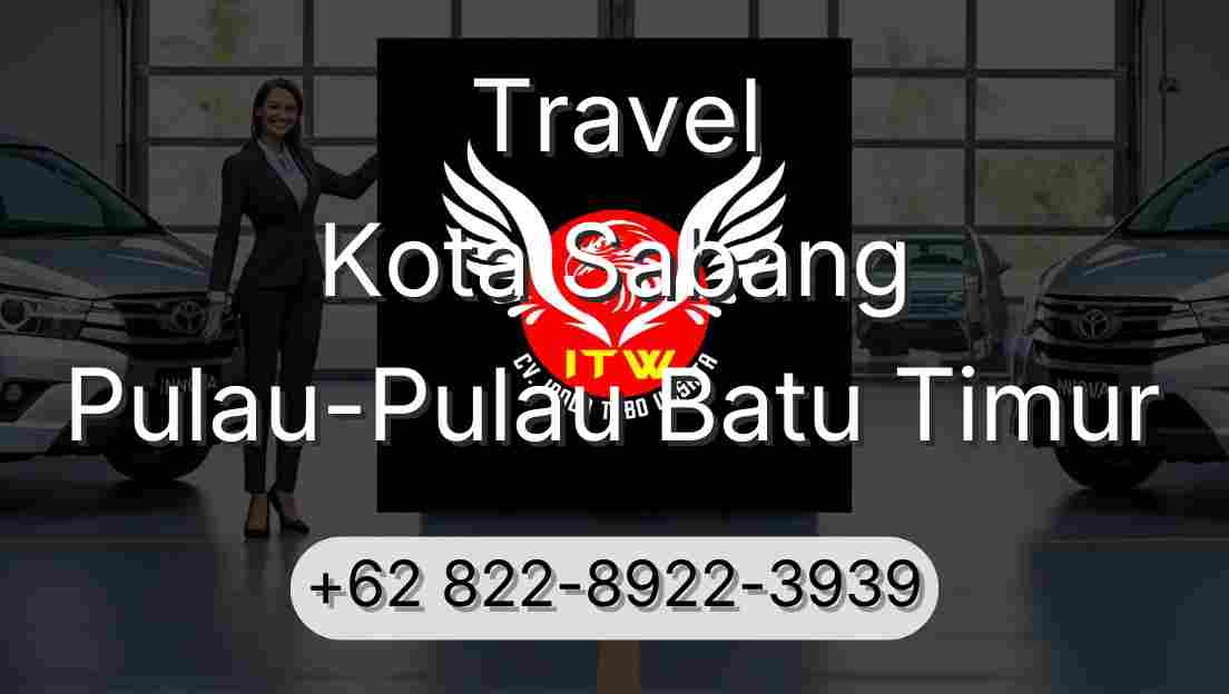 Travel Kota Sabang Pulau-Pulau Batu Timur