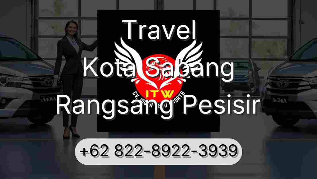 Travel Kota Sabang Rangsang Pesisir